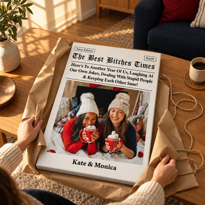 The Best Times Bestie - Personalized Poster And Canvas Print — Hands unwrapping the canvas from kraft paper